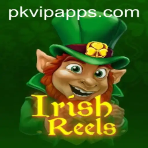 Discover the Exciting World of IrishReels with PKVIP