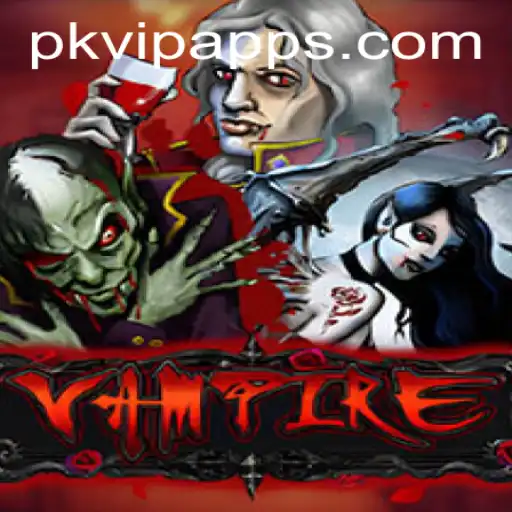 Vampire: An Immersive Gaming Experience with PKVIP
