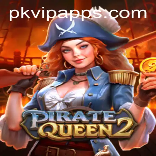 PirateQueen2: Sailing the Seas of Adventure with PKVIP