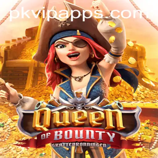 Exploring the Adventure and Strategy of QueenofBounty with PKVIP